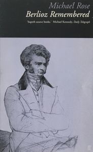 Berlioz Remembered