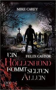 Felix Castor: Ein Höllenhund Kommt Selten Allein