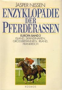Enzyklopädie Der Pferderassen Europa Band 2: Island, Skandinavien, Grossbritannien, Irland, Frankreich