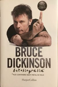 A cosa serve questo pulsante? Bruce Dickinson Autobiografia