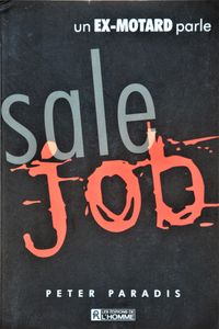 Sale Job: un ex-Motard Parle