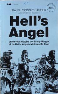 Hell's Angel: la Vie et l'Histoire de Sonny Barger et du Hell's Angels Motorcycle Club