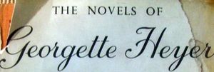 The Novels of Georgette Heyer