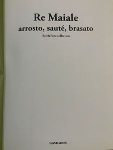 Re Maiale. Arrosto, sauté, brasato