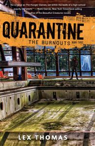 The Burnouts: Quarantine Book Three