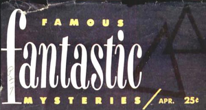 Famous Fantastic Mysteries