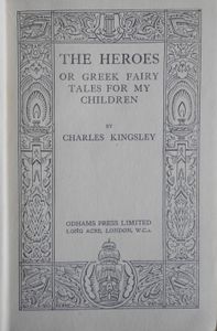 The Heroes, or, Greek Fairy Tales for My Children