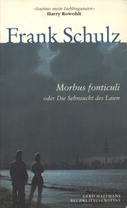Morbus fonticuli oder Die Sehnsucht des Laien