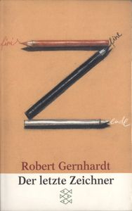 Der letzte Zeichner: Aufsätze zu Kunst und Karikatur