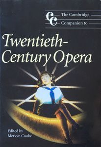 The Cambridge Companion to Twentieth-Century Opera