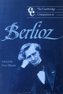 The Cambridge Companion to Berlioz
