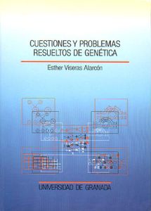 Cuestiones y Problemas Resueltos de Genética