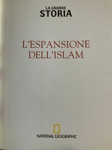 La Grande Storia - (n. 18) - L'Espansione dell'Islam