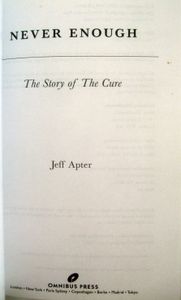 Never Enough: The Story of The Cure