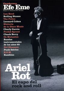 Ariel Rot. El Capo Del Rock And Roll