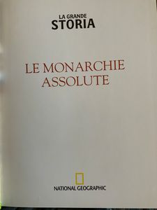 La Grande Storia - (n. 25) - Le Monarchie assolute