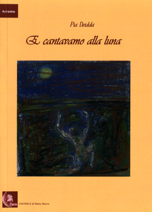 E cantavamo alla luna