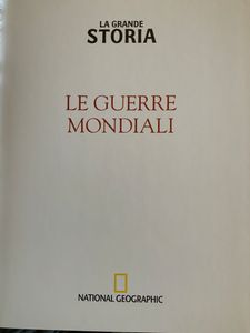 La Grande Storia - (n. 30) - Le Guerre Mondiali