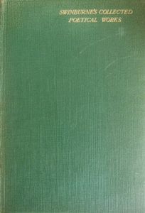 Swinburne's Collected Poetical Works - Volume II