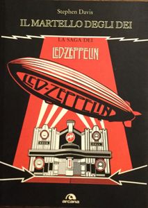 Il martello degli Dei - La Saga dei Led Zeppelin