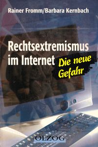 Rechtsextremismus im Internet - Die neue Gefahr