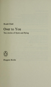 Over to You: Ten Stories of Flyers and Flying
