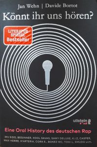 Könnt Ihr Uns Hören? Eine Oral History Des Deutschen Rap