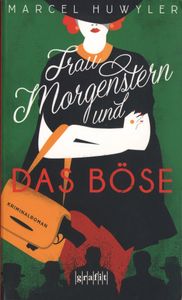 Frau Morgenstern und das Böse