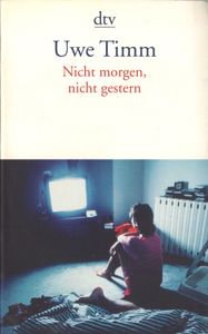 Nicht morgen, nicht gestern