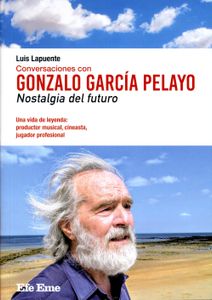 Conversaciones Con Gonzalo García Pelayo