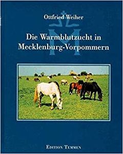 Die Warmblutzucht In Mecklenburg-Vorpommern
