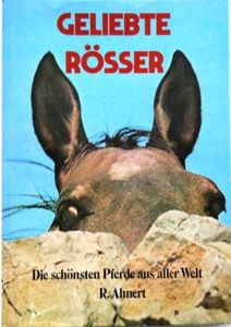 Geliebte Rösser: Die Schönsten Pferde Aus Aller Welt