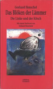 Das Blöken der Lämmer: Die Linke und der Kitsch