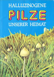 Halluzinogene Pilze unserer Heimat