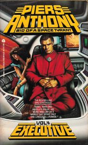 Bio of a Space Tyrant: Volume 4 - Executive