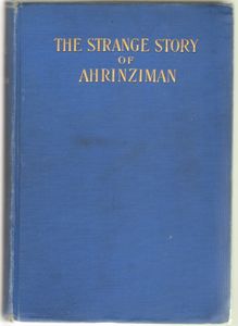 The Strange Story of Ahrinziman