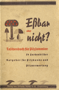Eßbar oder nicht?: Taschenbuch für Pilzsammler