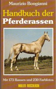 Handbuch Der Pferderassen: Mit 173 Rassen Und 230 Farbfotos