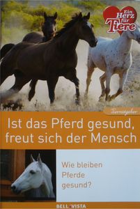 Ist Das Pferd Gesund, Freut Sich Der Mensch: Wie Bleiben Pferde Gesund?