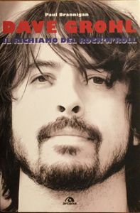 Dave Grohl: il richiamo del Rock’n Roll