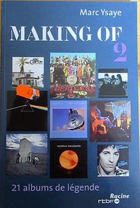 Making Of 2 - 21 albums de légende