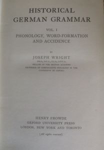Historical German Grammar: Vol. I - Phonology, Word-Formation and Accidence
