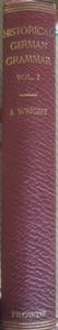 Historical German Grammar: Vol. I - Phonology, Word-Formation and Accidence