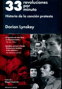 33 Revoluciones Por Minuto. Historia De La Canción Protesta