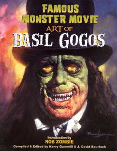 Famous Monster Movie Art of Basil Gogos