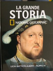 La Grande Storia - (n. 36) - Personaggi dell'età moderna - Leon Battista Alberti / Filippo IV