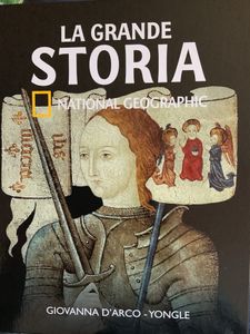 La Grande Storia - (n. 35) - Personaggi del Medioevo - Giovanna d'Arco / Yongle