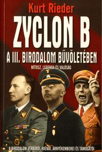 Zyclon B - A III. Birodalom bűvöletében