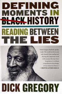 Defining Moments in Black History: Reading Between the Lines