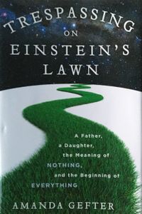 Trespassing on Einstein's Lawn